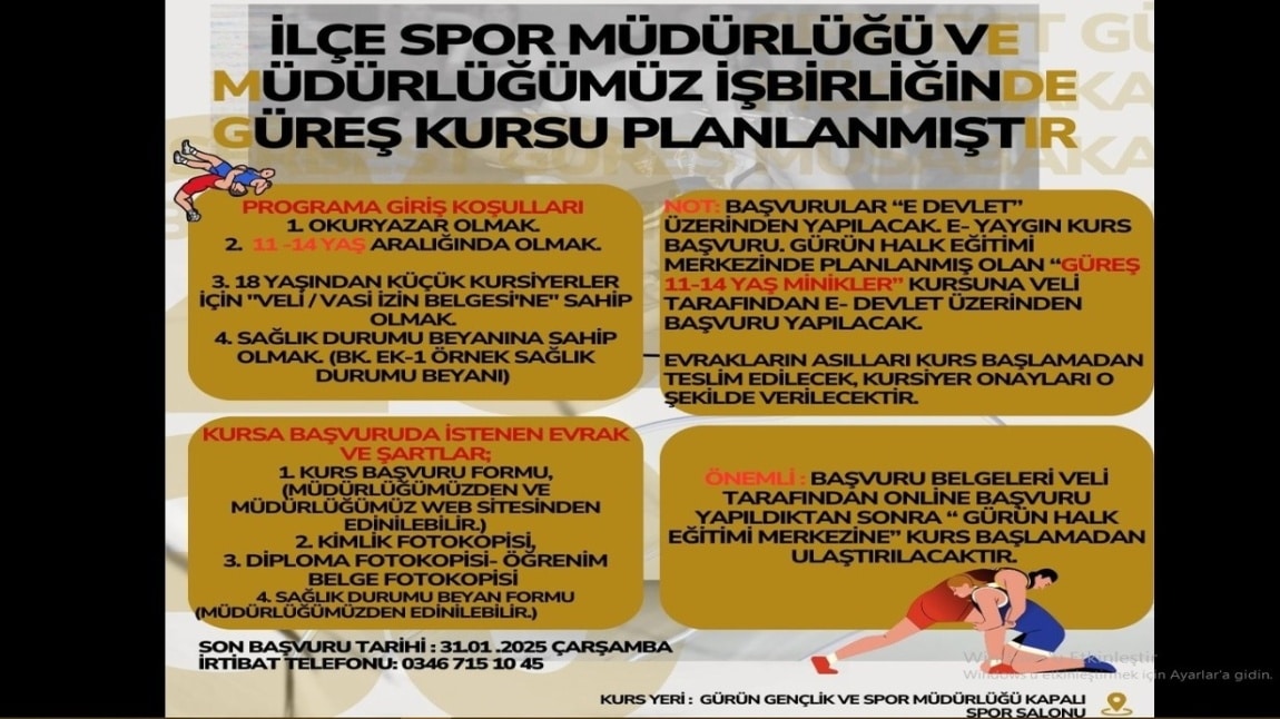 İLÇE SPOR MÜDÜRLÜĞÜ VE MÜDÜRLÜĞÜMÜZ İŞBİRLİĞİNDE GÜREŞ (YILDIZLAR 11-14 YAŞ) KURSU PLANLANMIŞTIR.